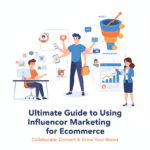 Influencer marketing for e-commerce