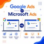 Google Ads vs Microsoft Ads