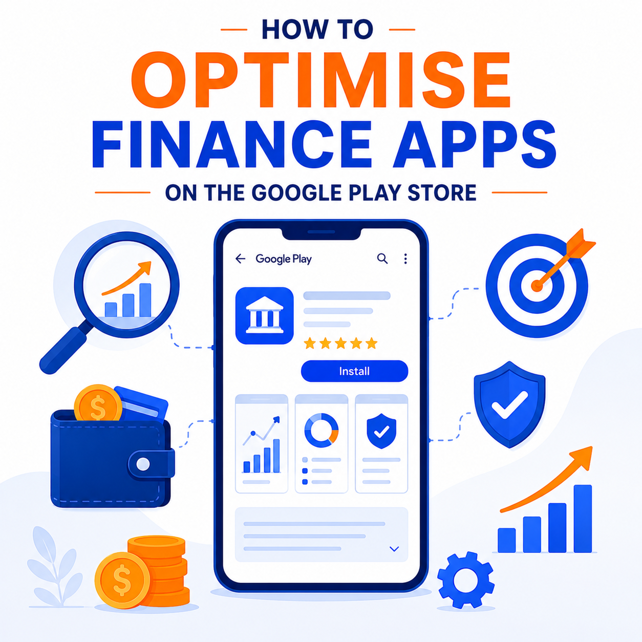 How to Optimise Finance Apps on the Google Play Store: