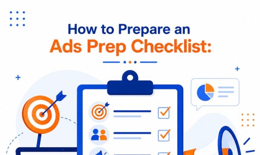 How to prepare an ads prep checklist