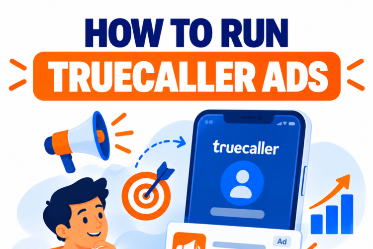 How to Run Truecaller Ads